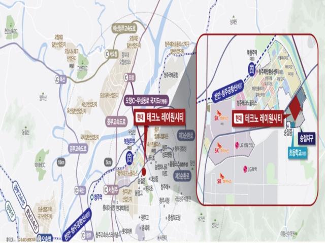 청주테크노레이원시티 입지